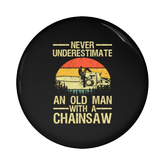 Lumberjack For Dad Logger Arborist Chainsaw Pin Buttons