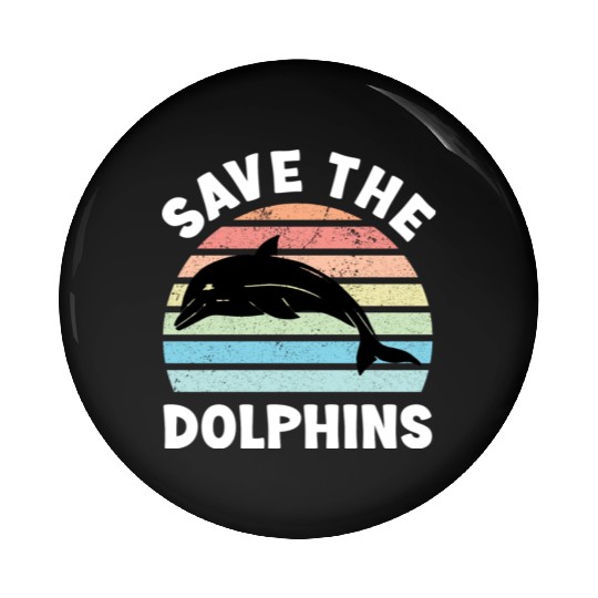 Save The Dolphins Pin Buttons