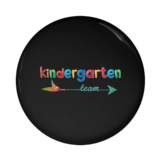 Kindergarten Teacher Team Pin Buttons