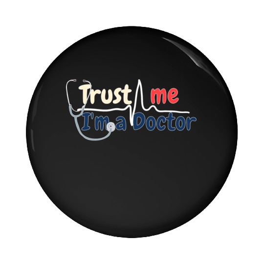 Trust Me I m A Doctor Pin Buttons