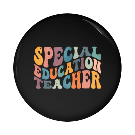 Groovy Special Education Teacher SPED Pin Buttons