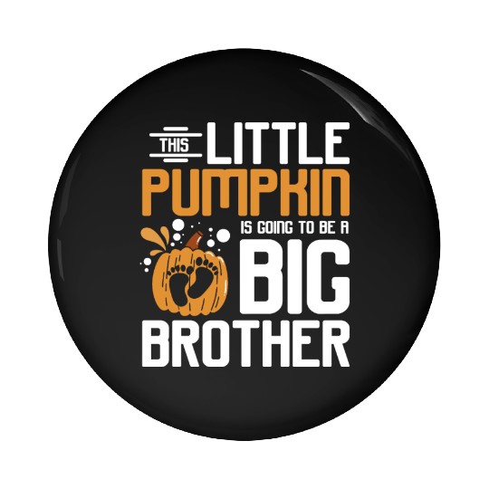 Pregnancy Thanksgiving pumpkin big brother Pin Buttons