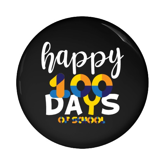 Happy 100 Days Of School Pin Buttons Teacher Team Grade