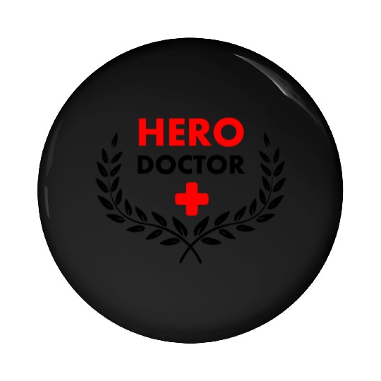 Hero doctor in laurel wreat Pin Buttons