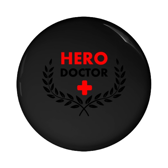 Hero doctor in laurel wreat Pin Buttons
