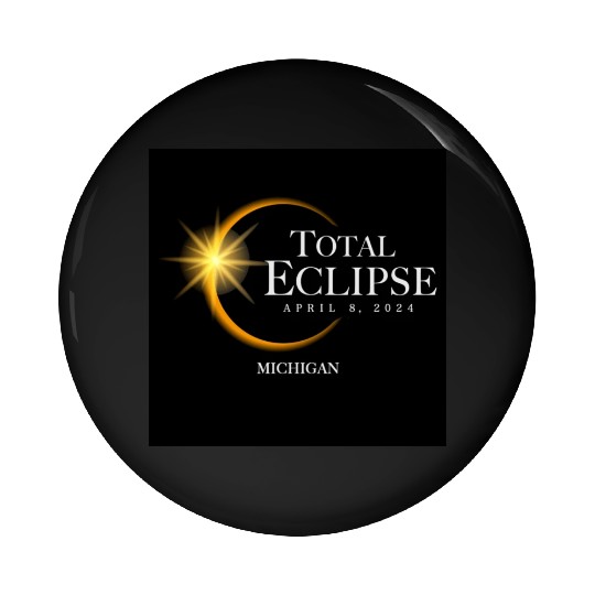 Michigan Eclipse 2024 Souvenir April 8 Memento Pin Buttons