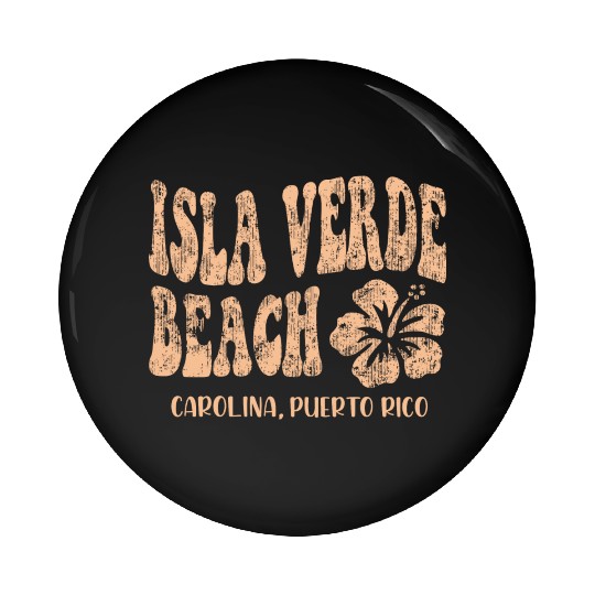 Isla Verde beach Carolina Puerto Rico Pin Buttons