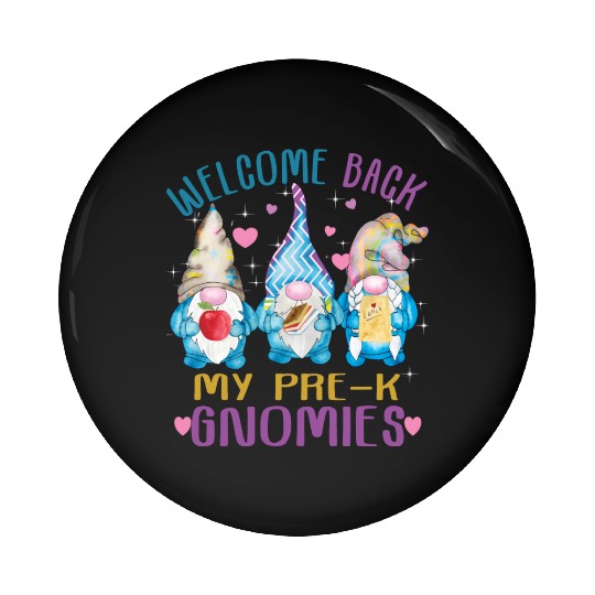 Welcome Back My Pre K Gnomes Back To School Pin Buttons