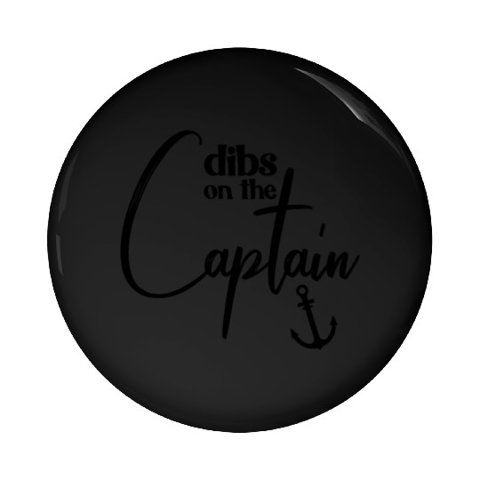 Dibs On The Captain Funny Captain Wife Captain Pin Buttons