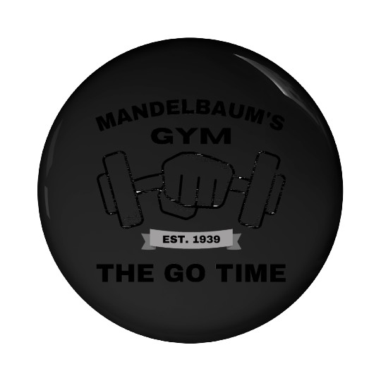 Mandelbaum's gym - The go time Pin Buttons