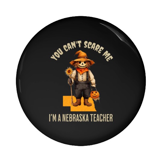 I’m a Nebraska Teacher Halloween Fall Autumn Pin Buttons