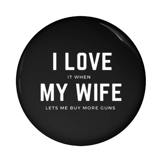 I Love My Wife Pin Buttons