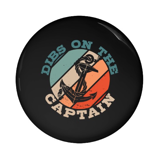 Dibs On The Captain Funny Captain Wife Captain Pin Buttons
