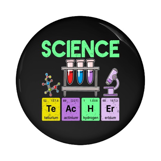 Science Teacher Periodic Table Elements Chemistry Pin Buttons