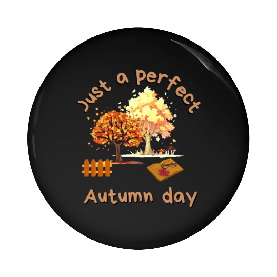 Just a perfect Autumn day Pin Buttons