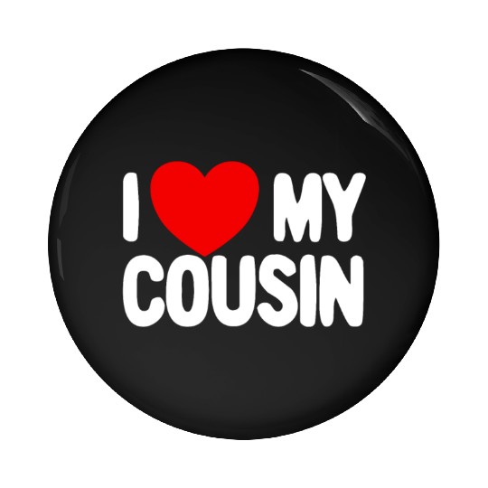 I Love My Cousin Red Heart Redneck Love My Cousin Pin Buttons