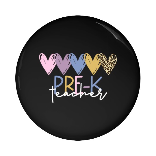 Pre-K Teacher Back To School Pre-K Teacher Pin Buttons