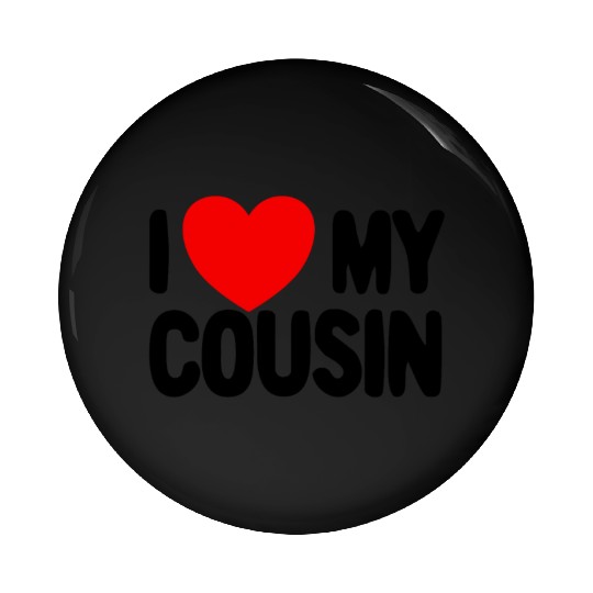 I Love My Cousin Red Heart Redneck Love My Cousin Pin Buttons