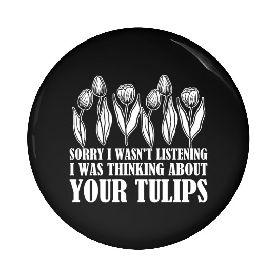 Tulip Gardening Tulips Pin Buttons