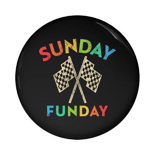 Sunday Funday Racing Pin Buttons
