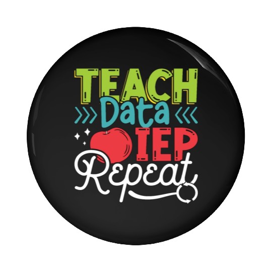 IEP Teach Data IEP Repeat Educator Sped Teacher Pin Buttons