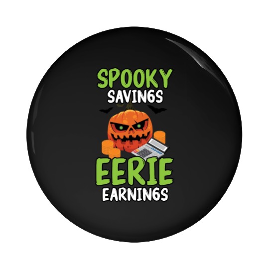 Spooky Savings Eerie Earnings Accountant Halloween Pin Buttons