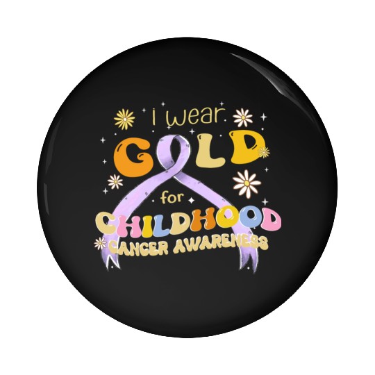 I Wear Gold For Childhood Cancer Awareness Pin Buttons
