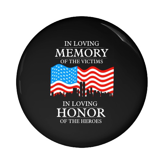 911 in loving memory Pin Buttons