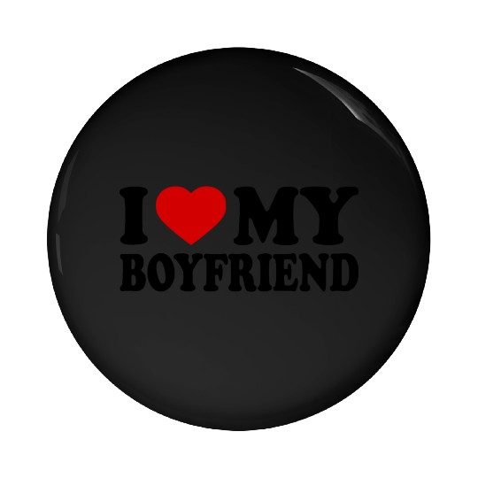 I love my boyfriend Pin Buttons