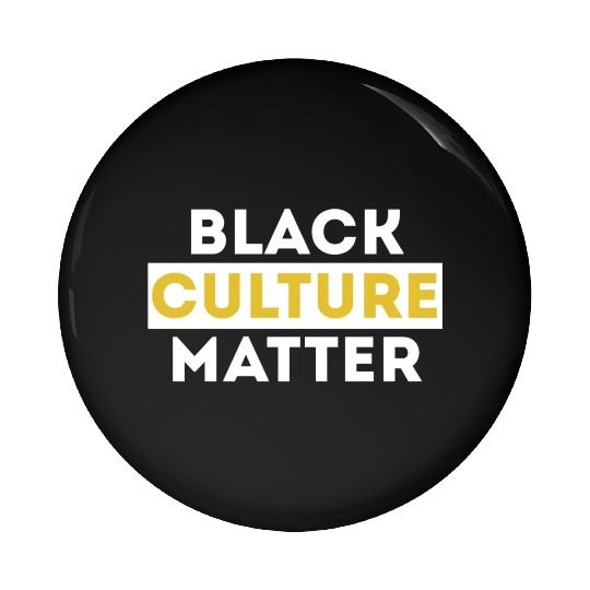 Black Culture Matters Pin Buttons