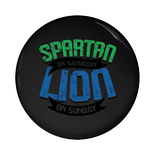 SPARTAN ON SATURDAY LION ON SUNDAY - Warrior Pin Buttons