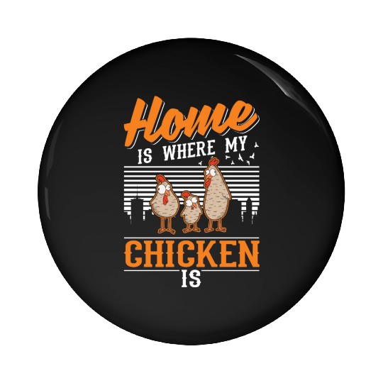 Chickens Home Farmer Chicken Pin Buttons