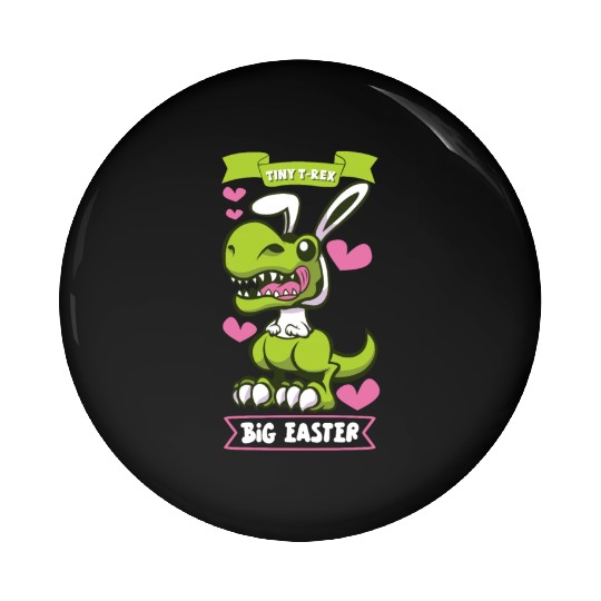 Easter T-rex Dinosaur Easter Funny T-rex Easter Pin Buttons