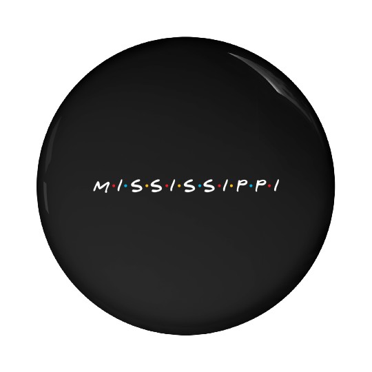 Mississippi Friends Pin Buttons