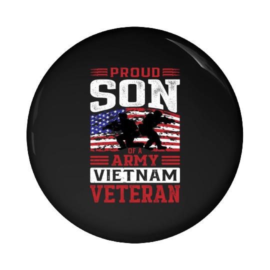 Proud Son Of A Army Vietnam Veteran Pin Buttons