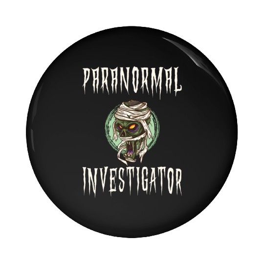 Ghost Hunting Paranormal Investigator Pin Buttons