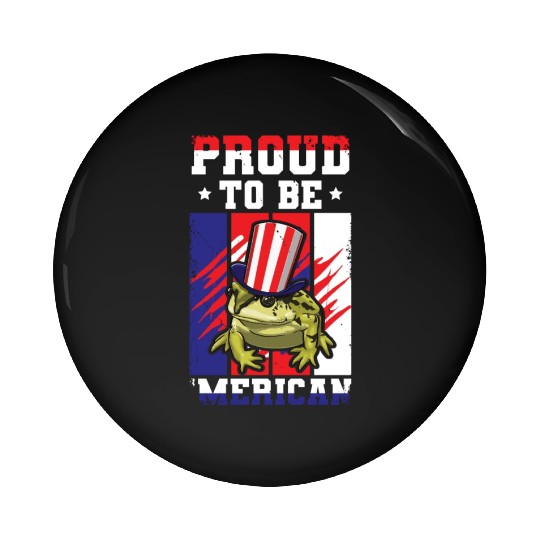 Proud To Be Merica Frog Pin Buttons