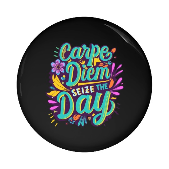 Carpe diem Pin Buttons