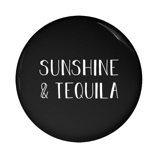 Sunshine Tequila Gift For Tequila Lover Pin Buttons