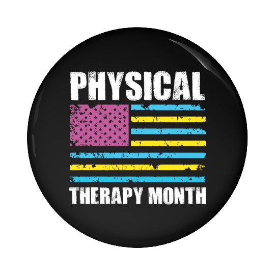 USA Flag PT PTA Physical Therapy Gift Physical Pin Buttons