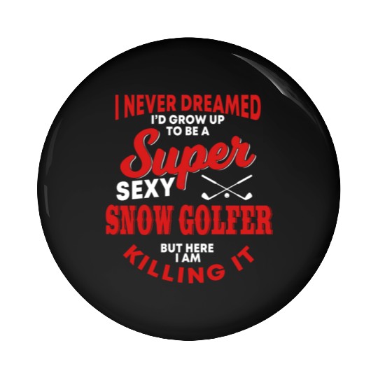 Funny Snow Golfer Humor Winter Golf Pin Buttons
