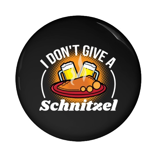 I Dont Give A Schnitzel Germany Food Pin Buttons