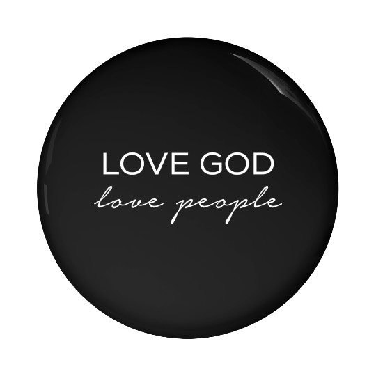 Love God Love People Pin Buttons