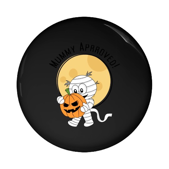 Mummy Approved! Halloween Spooky Mummy Pin Buttons