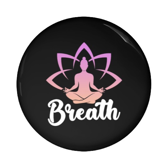 Breath Yoga Meditation Pin Buttons