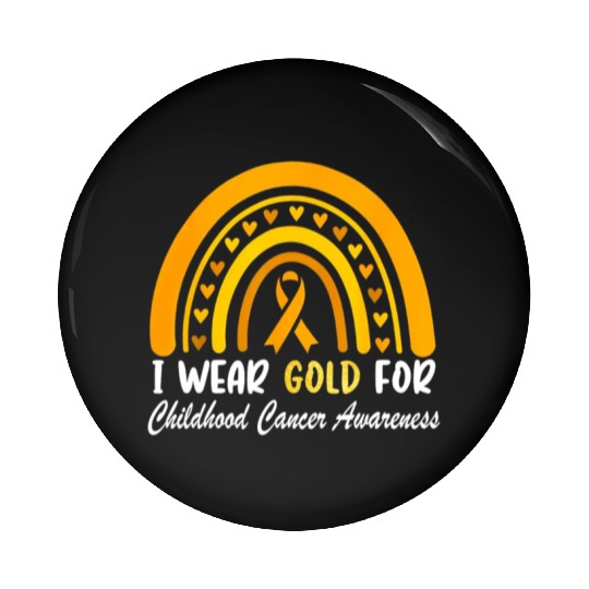 I Wear Gold For Childhood Cancer Awareness Pin Buttons