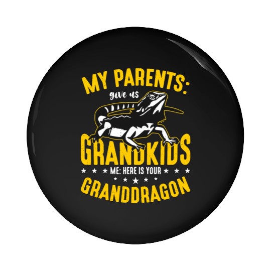 Bearded Dragon My Parents Give Us Grandkids Lizard Pin Buttons