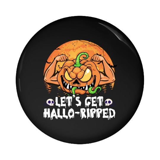 Lets Get Hallo Ripped Pin Buttons Funny Halloween