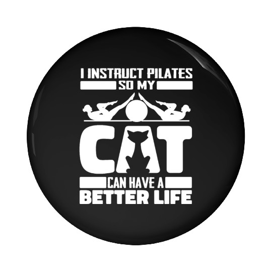 Pilates Instructor Teacher Cat Pin Buttons