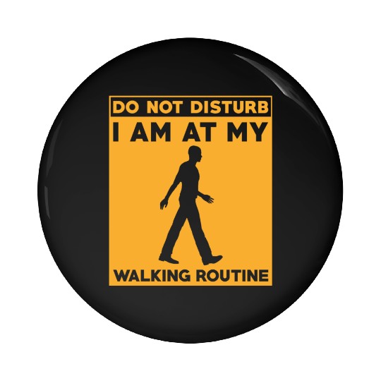 Walking Routine Fitness Design - Do Not Disturb Pin Buttons